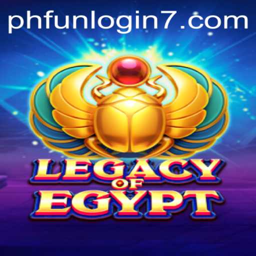 Discover the Thrills of LegacyOfEgypt and Seamless Gaming with PHFun Login