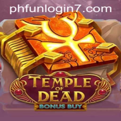 Exploring TempleofDeadBonusBuy and the Intriguing World of Phfun Login